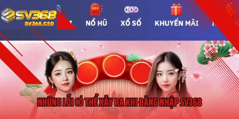 Lỗi khi đăng nhập SV368 và cách khắc phục