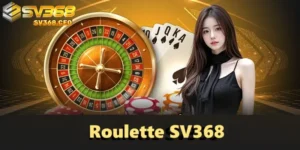 Roulette SV368: Bật Mí Vòng Quay Bất Tận Từ Chuyên Gia